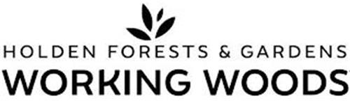 HOLDEN FORESTS & GARDENS WORKING WOODS
