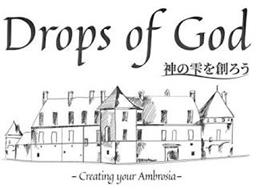 DROPS OF GOD CREATING YOUR AMBROSIA