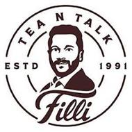 TEA N TALK ESTD 1991 FILLI