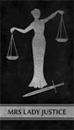 MRS LADY JUSTICE