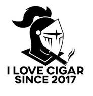 I LOVE CIGAR SINCE 2017