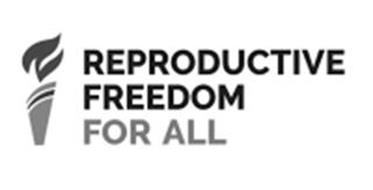 REPRODUCTIVE FREEDOM FOR ALL