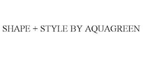 SHAPE + STYLE BY AQUAGREEN