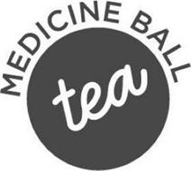 MEDICINE BALL TEA
