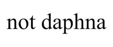NOT DAPHNA