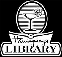 HEMINGWAY'S LIBRARY
