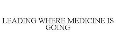 LEADING WHERE MEDICINE IS GOING