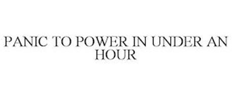 PANIC TO POWER IN UNDER AN HOUR
