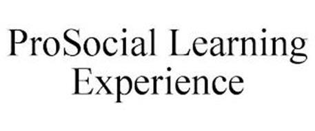 PROSOCIAL LEARNING EXPERIENCE