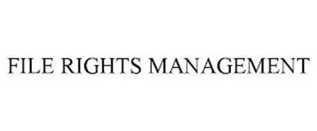 FILE RIGHTS MANAGEMENT