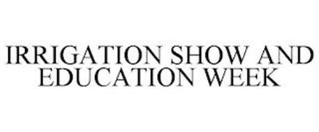 IRRIGATION SHOW AND EDUCATION WEEK