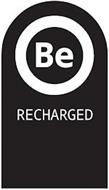 BE RECHARGED