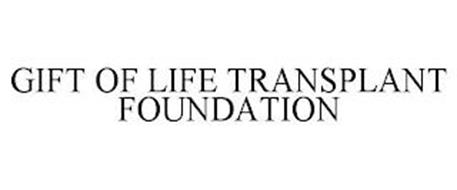 GIFT OF LIFE TRANSPLANT FOUNDATION