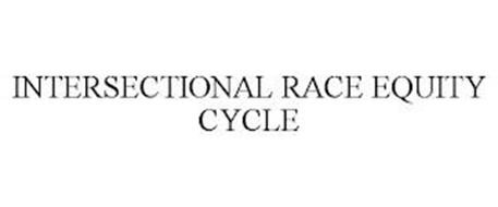 INTERSECTIONAL RACE EQUITY CYCLE