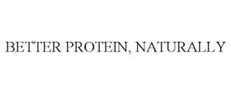 BETTER PROTEIN, NATURALLY