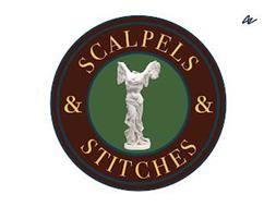 SCALPELS & & STITCHES