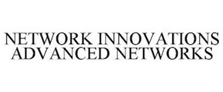 NETWORK INNOVATIONS ADVANCED NETWORKS