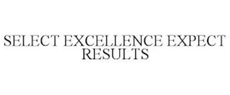SELECT EXCELLENCE EXPECT RESULTS