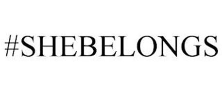 #SHEBELONGS