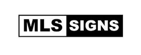 MLS SIGNS