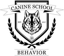 CANINE SCHOOL OF BEHAVIOR EST. 2017