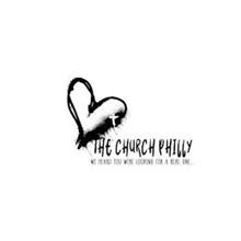 THE CHURCH PHILLY WE HEARD YOU WERE LOOKING FOR A REAL ONE...