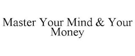MASTER YOUR MIND & YOUR MONEY