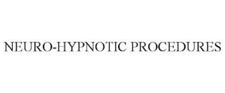 NEURO-HYPNOTIC PROCEDURES
