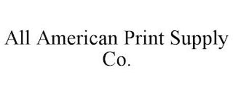 ALL AMERICAN PRINT SUPPLY CO.