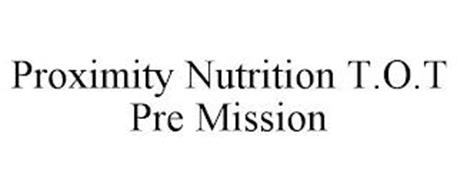 PROXIMITY NUTRITION T.O.T PRE MISSION