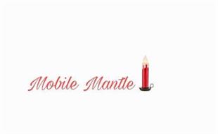 MOBILE MANTLE