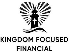 KINGDOM FOCUSED FINANCIAL