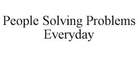 PEOPLE SOLVING PROBLEMS EVERYDAY