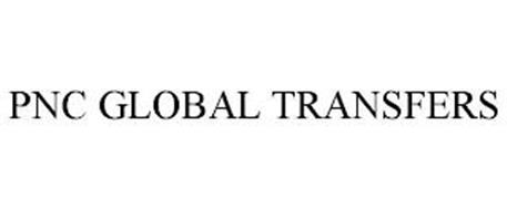 PNC GLOBAL TRANSFERS
