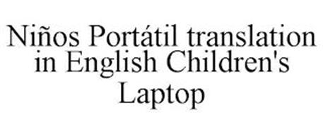 NIÑOS PORTÁTIL TRANSLATION IN ENGLISH CHILDREN'S LAPTOP