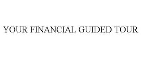 YOUR FINANCIAL GUIDED TOUR