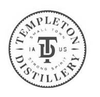 TEMPLETON DISTILLERY TD SMALL TOWN STRONG SPIRIT IA US