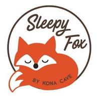 SLEEPY FOX BY KONA CAVE