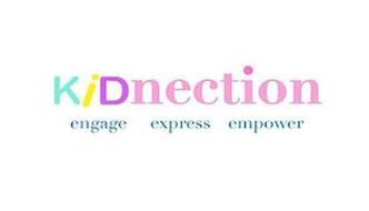 KIDNECTION ENGAGE EXPRESS EMPOWER