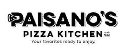 PAISANO'S PIZZA KITCHEN EST 1998 YOUR FAVORITES READY TO ENJOY