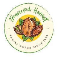 TREASURED HARVEST FAMILY OWNED SINCE 1966