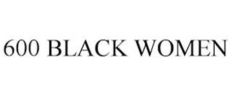 600 BLACK WOMEN