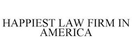 HAPPIEST LAW FIRM IN AMERICA