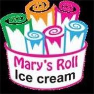 MARY'S ROLL ICE CREAM