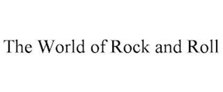 THE WORLD OF ROCK AND ROLL