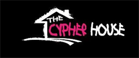 THE CYPHER HOUSE