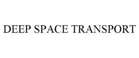DEEP SPACE TRANSPORT