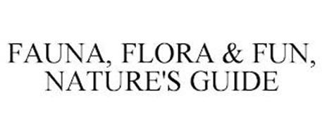 FAUNA, FLORA & FUN, NATURE'S GUIDE
