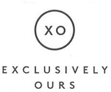 XO EXCLUSIVELY OURS