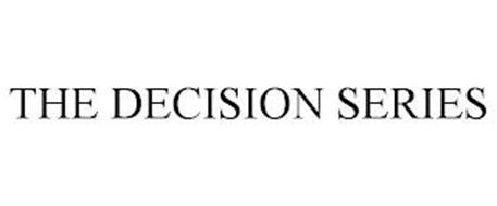 THE DECISION SERIES